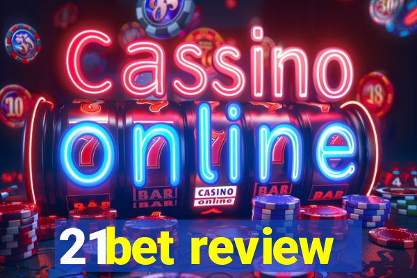 21bet review